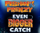 Fishin Frenzy Even Bigger Catch Jackpot King